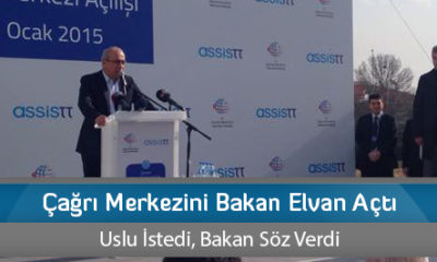 Çağrı Merkezini Bakan Elvan Açtı