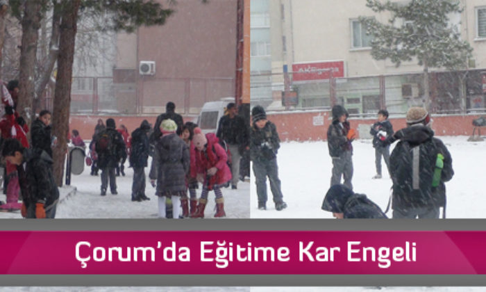 Çorum’da Eğitime Kar Engeli