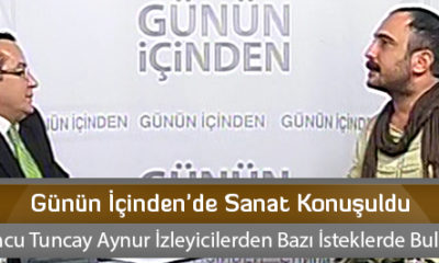 Günün İçinden’de Sanat Konuşuldu
