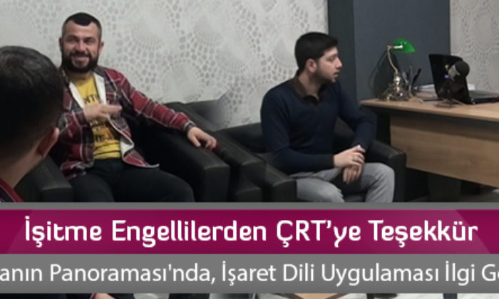 İşitme Engellilerden ÇRT’ye Teşekkür