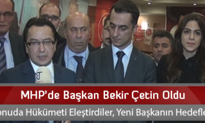 MHP’de Başkan Bekir Çetin Oldu