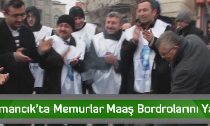 Osmancık’ta Memurlar Maaş Bordrolarını Yaktı