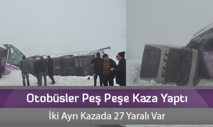 Otobüsler Peş Peşe Kaza Yaptı