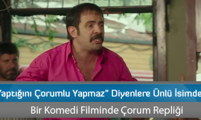 “Senin Yaptığını Çorumlu Yapmaz” Diyenlere Ünlü İsimden Cevap