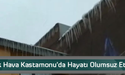 Soğuk Hava Kastamonu’da Hayatı Olumsuz Etkiliyor