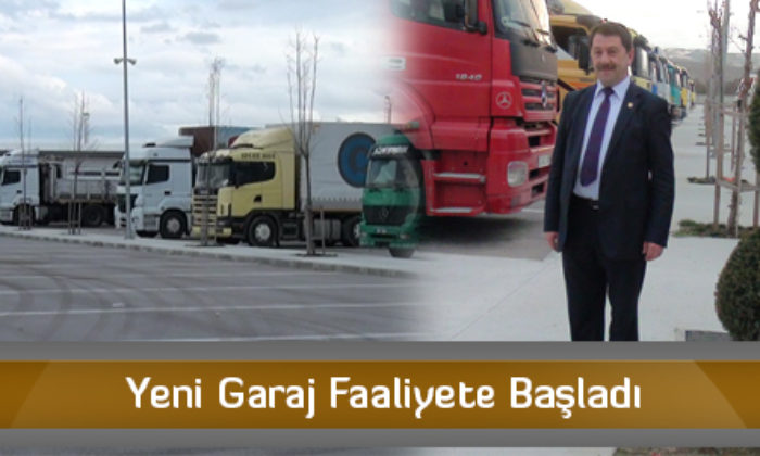 Yeni Garaj Faaliyete Başladı