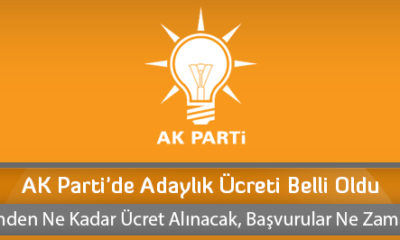 AK Parti’de Adaylık Ücreti Belli Oldu