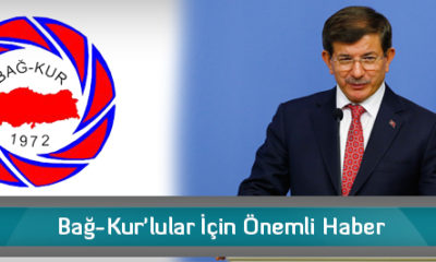 Bağ-Kur’lular İçin Önemli Haber