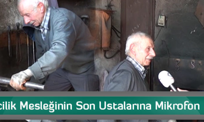 Demircilik Mesleğinin Son Ustalarına Mikrofon Uzattık