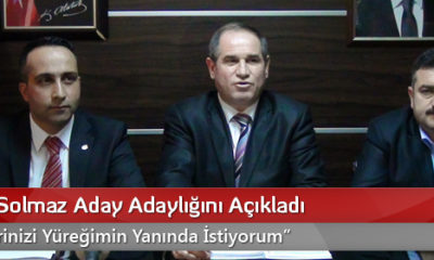 Dinçer Solmaz Aday Adaylığını Açıkladı