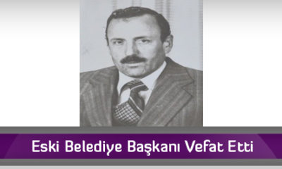 Eski Belediye Başkanı Vefat Etti