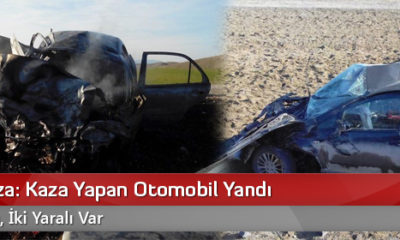 Feci Kaza: Kaza Yapan Otomobil Yandı