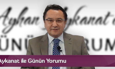 Ayhan Aykanat İle Günün Yorumu