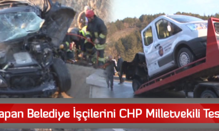Kaza Yapan Belediye İşçilerini CHP Milletvekili Teselli Etti