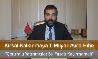 Kırsal Kalkınmaya 1 Milyar Avro Hibe