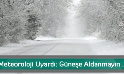 Meteoroloji Uyardı: Güneşe Aldanmayın …