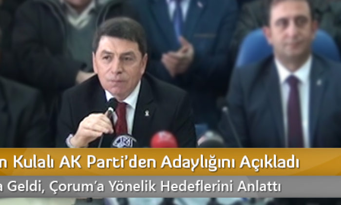 Nurettin Kulalı AK Parti’den Adaylığını Açıkladı