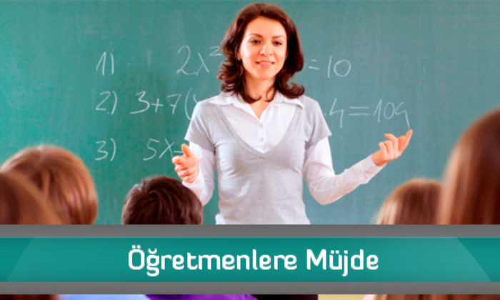 Öğretmenlere Müjde
