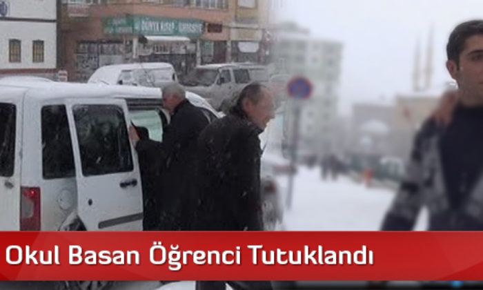 Silahla Okul Basan Öğrenci Tutuklandı