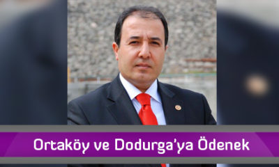 Ortaköy ve Dodurga’ya Ödenek