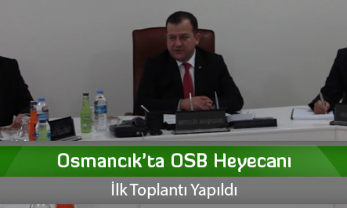 Osmancık’ta OSB Heyecanı