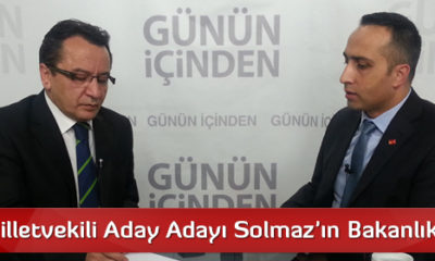 CHP Milletvekili Aday Adayı Solmaz’ın Bakanlık Hedefi