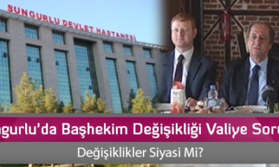 Sungurlu’da Başhekim Değişikliği Valiye Soruldu