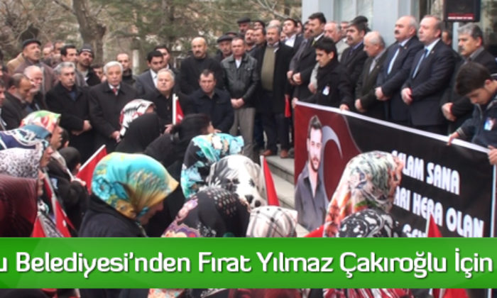 Sungurlu Belediyesi’nden Fırat Yılmaz Çakıroğlu İçin Mevlit