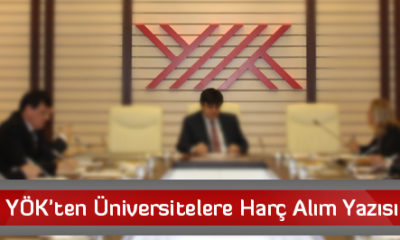 YÖK’ten Üniversitelere Harç Alım Yazısı