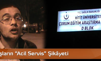 Vatandaşların “Acil Servis” Şikâyeti