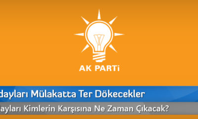 Aday Adayları Mülakatta Ter Dökecekler