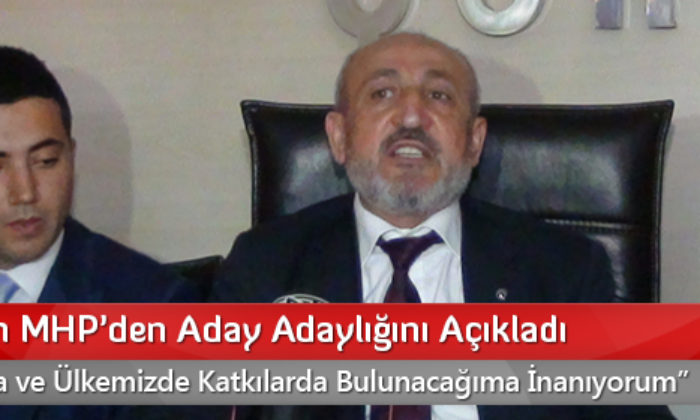 Ali Akcan MHP’den Aday Adaylığını Açıkladı