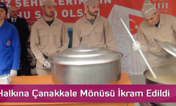 Çorum Halkına Çanakkale Mönüsü İkram Edildi