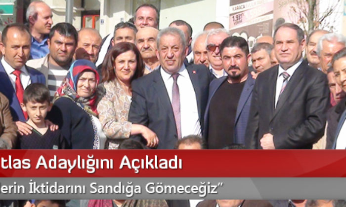 Cengiz Atlas Adaylığını Açıkladı