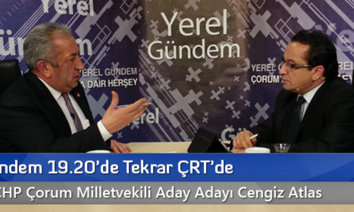 Yerel Gündem 19.20’de Tekrar ÇRT’de