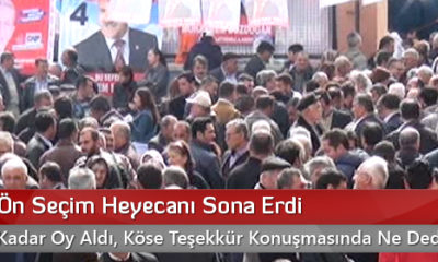 CHP’de Ön Seçim Heyecanı Sona Erdi