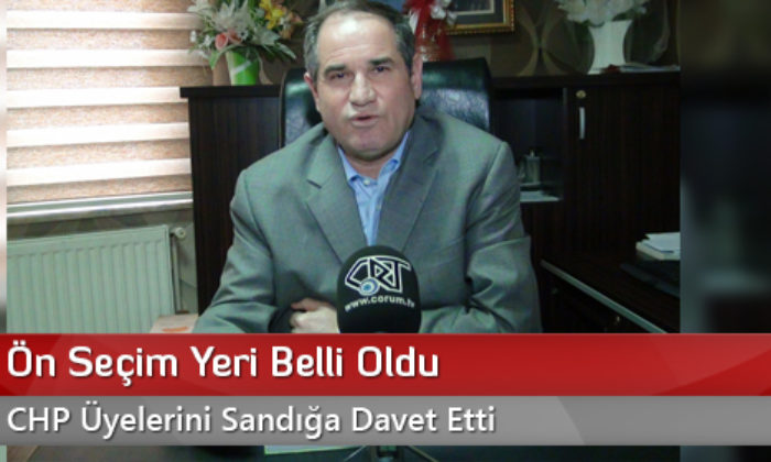 CHP’nin Ön Seçim Yeri Belli Oldu