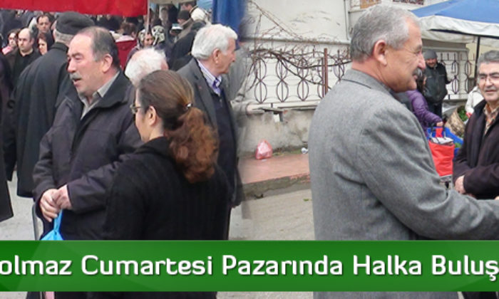 Dinçer Solmaz Cumartesi Pazarında Halka Buluştu
