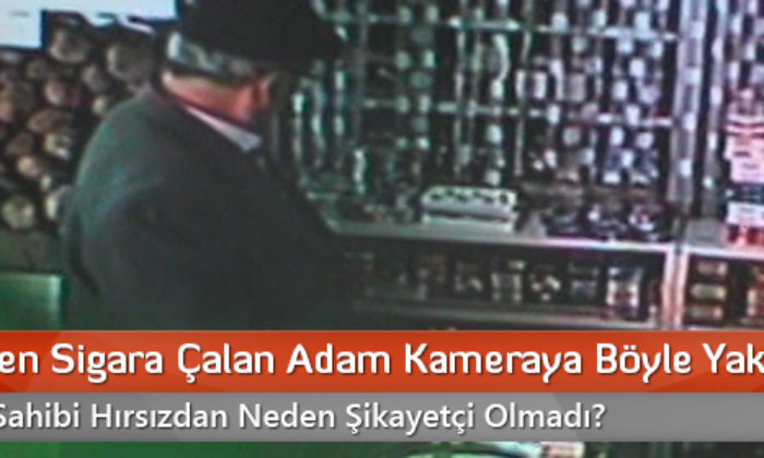 Marketten Sigara Çalan Adam Kameraya Böyle Yakalandı