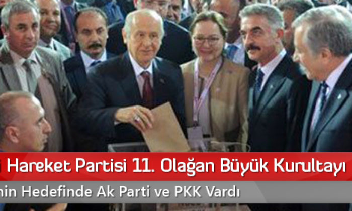 Milliyetçi Hareket Partisi 11. Olağan Büyük Kurultayı