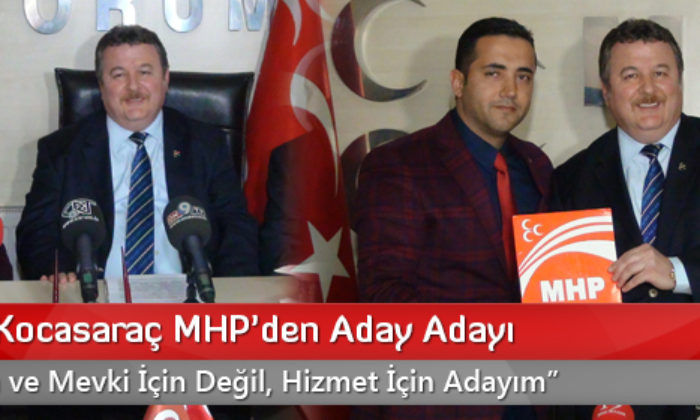 Muhsin Kocasaraç MHP’den Aday Adayı