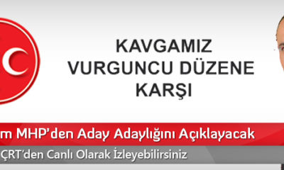 Sami Çam MHP’den Aday Adaylığını Açıklayacak