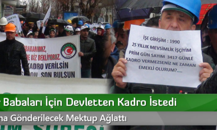Çocuklar Babaları İçin Devletten Kadro İstedi