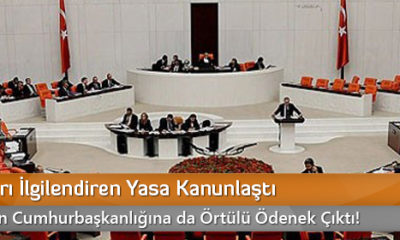 Milyonları İlgilendiren Yasa Kanunlaştı