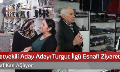 CHP Milletvekili Aday Adayı Turgut İlgü Esnafı Ziyaret Etti
