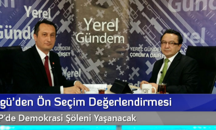 Turgut İlgü’den Ön Seçim Değerlendirmesi