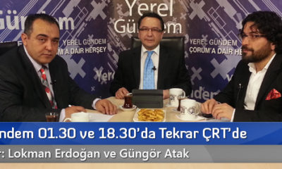 Yerel Gündem 01.30 ve 18.30’da Tekrar ÇRT’de