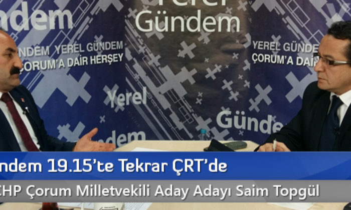 Yerel Gündem 19.15’te Tekrar ÇRT’de