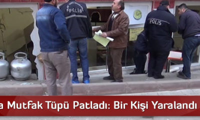 Yozgat’ta Mutfak Tüpü Patladı: Bir Kişi Yaralandı