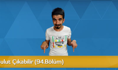 Dikkat! Bulut Çıkabilir (94. Bölüm)